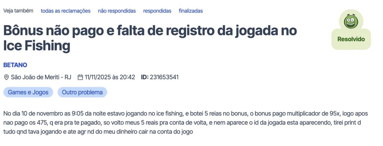 Reclamação sobre Ice Fishing na Betano no Reclame Aqui — caso 2